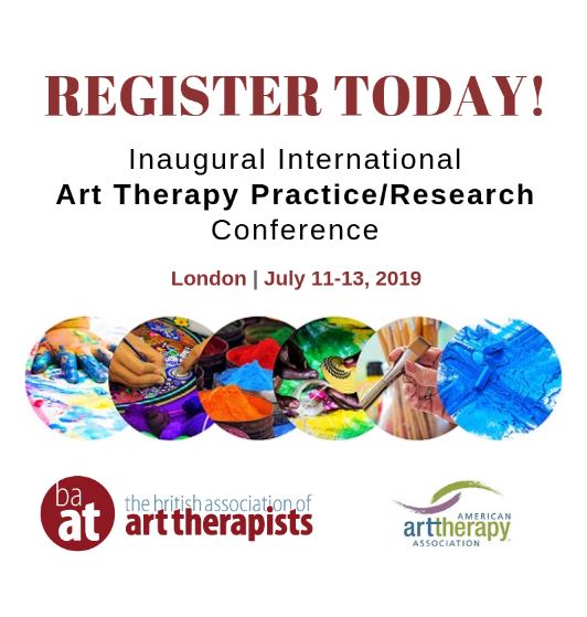 Registration Now Open for the Inaugural International Art Therapy Practice/Research Conference in London, July 11 – 13, 2019