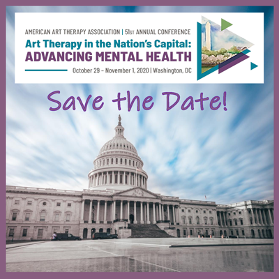 Save the Date for the AATA’s 51st Annual Conference, Art Therapy in the Nation’s Capital: Advancing Mental Health