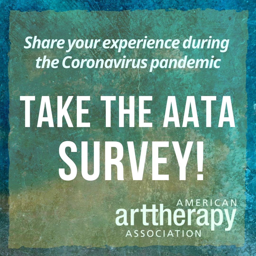 SURVEY: Impact of Coronavirus on the Art Therapy Profession