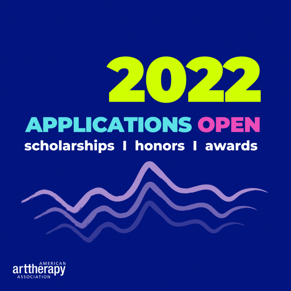 2022 Scholarships Honors And Awards American Art Therapy Association