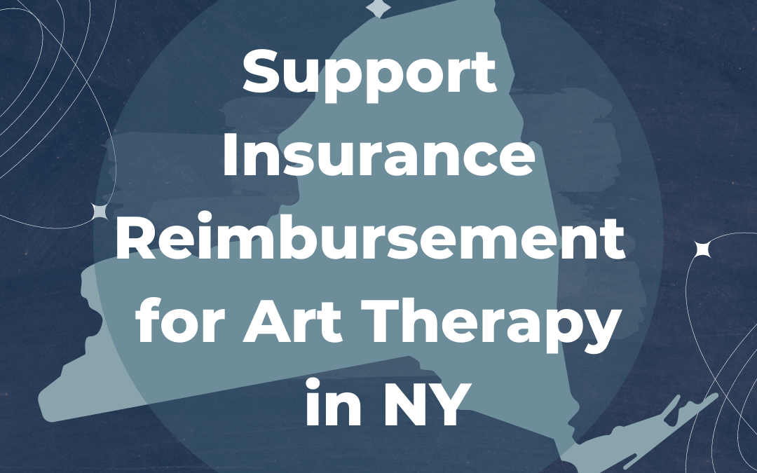 Support Insurance Reimbursement for Art Therapy in New York!