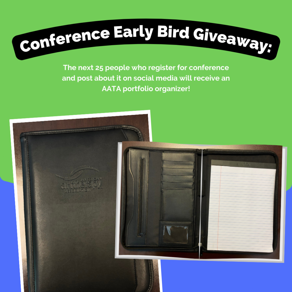 Conference early bird giveaway american art therapy association