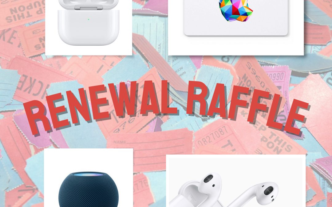 It’s Membership Renewal Time… Renew Today and Enter to Win!