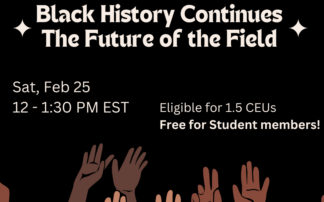 Black History Continues – The Future of the Field