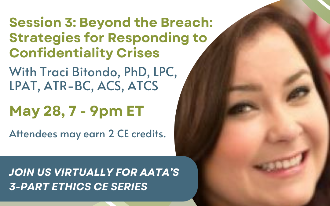 CE Ethics Session, May 28 — Beyond the Breach: Strategies for Responding to Confidentiality Crises