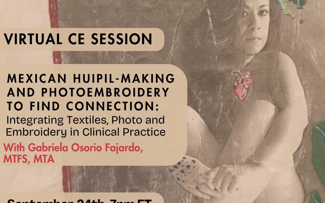 Mexican Huipil-Making and Photoembroidery to Find Connection: CE Event, Sept. 24, 2024