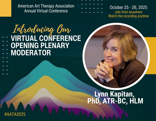 Announcing our AATA2025 Virtual Conference Opening Plenary Moderator, Dr. Lynn Kapitan